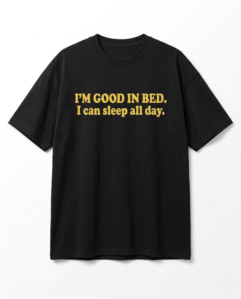 I'm Good Oversized Streetwear T-Shirt