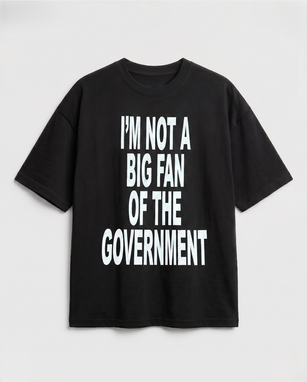 Photo of I Am Not A Big Fan Of Goverment Oversized Streetwear T-Shirt