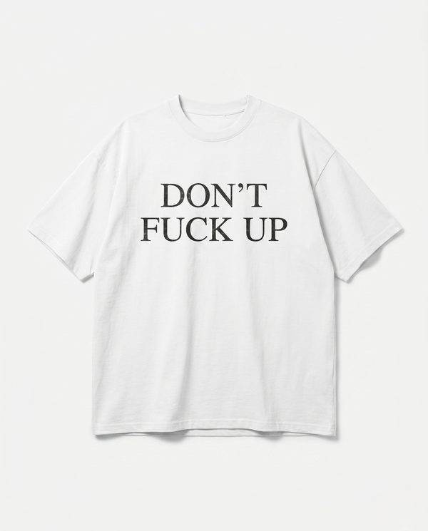 Photo of Dont Fuck Up Oversized Streetwear T-Shirt