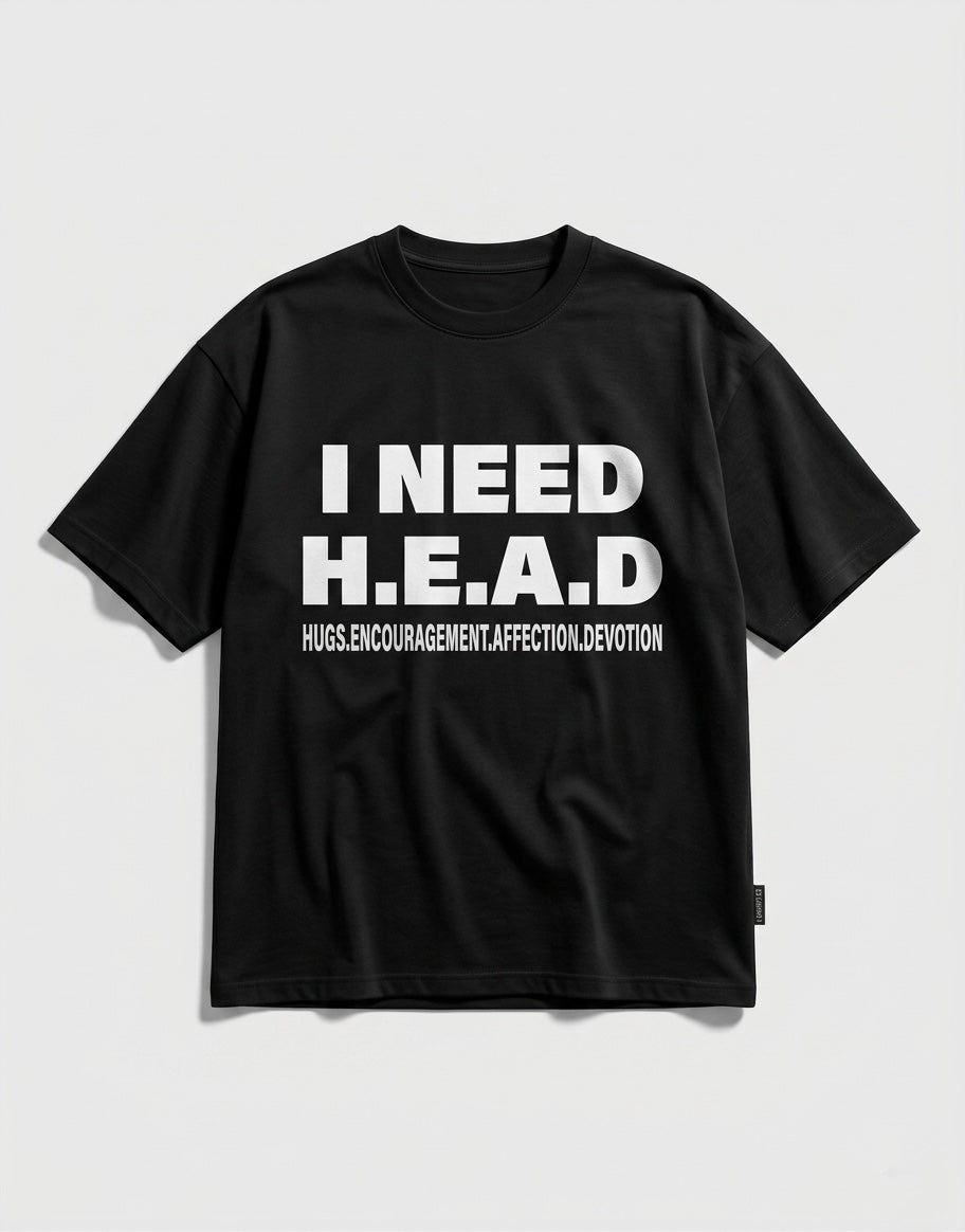 I NEED H.E.A.D” Oversized Black T-Shirt